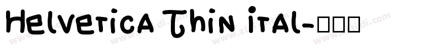 Helvetica Thin Ital字体转换